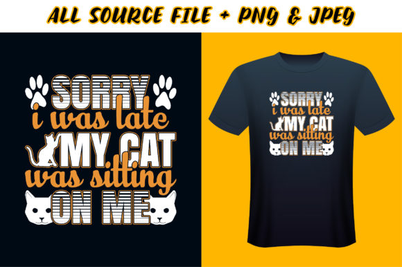 Sorry I Was Late Cat T-Shirt Design Review